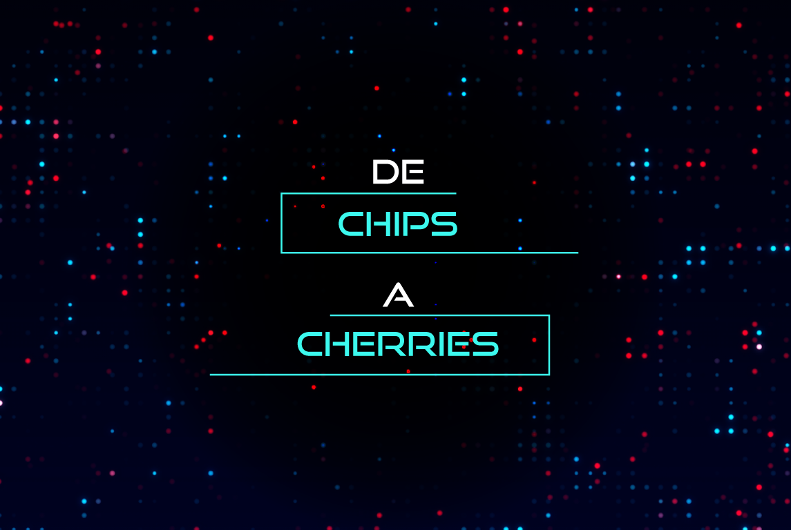 De chips a cherries